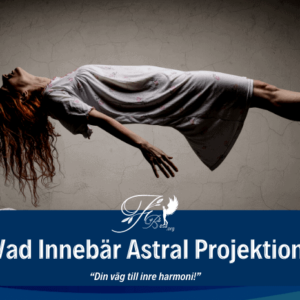 Astralprojektion och Klardrömmande: Medvetandets Resor
