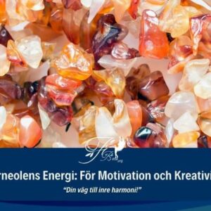 Karneolen Energi: För Motivation och Kreativitet